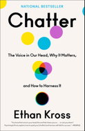 Chatter: The Voice in Our Head, Why It Matters, and How to Harness It - Kniha