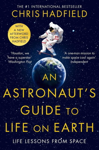 An Astronaut's Guide to Life on Earth Main image An Astronaut's Guide to Life on Earth - Kniha - Main image