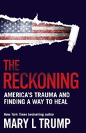 The Reckoning: America's Trauma and Finding a Way to Heal - Kniha