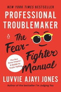 Professional Troublemaker: The Fear-Fighter Manual - Kniha