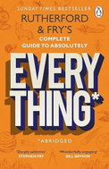 Rutherford and Fry's Complete Guide to Absolutely Everything (Abridged) - Kniha