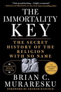 The Immortality Key: The Secret History of the Religion with No Name - Kniha