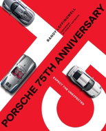 Porsche 75th Anniversary: Expect the Unexpected - Kniha
