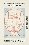 Mothers, Fathers, and Others: New Essays - Kniha