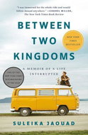 Between Two Kingdoms: A Memoir of a Life Interrupted - Kniha