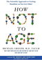 How Not to Age - Kniha