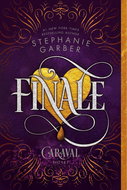 Caraval 3. Finale: A Caraval Novel - Kniha