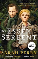 The Essex Serpent: Now a major Apple TV series starring Claire Danes and Tom Hiddleston - Kniha