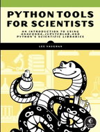 Python Tools for Scientists: An Introduction to Coding, Anaconda, JupyterLab, and the Scientific Lib - Kniha