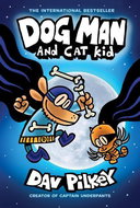 Dog Man and Cat Kid: A Graphic Novel - Kniha