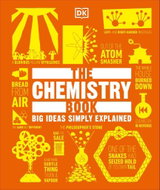 The Chemistry Book: Big Ideas Simply Explained - Kniha