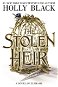 The Stolen Heir: A Novel of Elfhame, from the author of The Folk of the Air series - Kniha