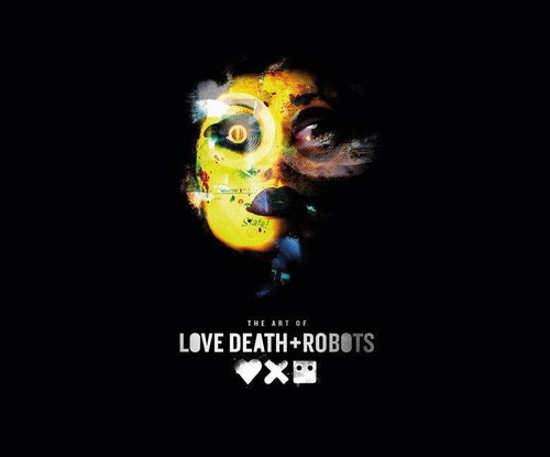 The Art of Love, Death + Robots - Kniha - Main image