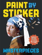 Paint by Sticker: Masterpieces: Recreate 12 Iconic Artworks One Sticker at a Time! - Kniha