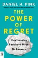 The Power of Regret: How Looking Backward Moves Us Forward - Kniha