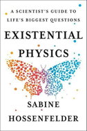 Existential Physics: A Scientist's Guide to Life's Biggest Questions - Kniha