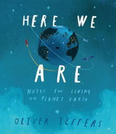 Here We Are: Notes for Living on Planet Earth - Kniha