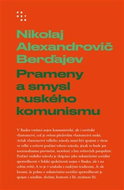 Prameny a smysl ruského komunismu - Kniha