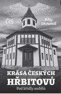 Krása českých hřbitovů: Pod křídly andělů - Kniha