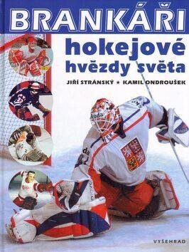 Brankáři, hokejové hvězdy světa - Kniha - Hlavní obrázek