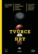 Tvůrce hry: Jak ve sportu dosáhnout vyšší úrovně mentálních dovedností - Kniha