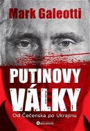Putinovy války: Od Čečenska po Ukrajinu - Kniha