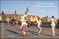 Život v ulicích 2020: Průvodce českou kulturou / Life in the Streets 2020 Czech Culture Guide - Kniha