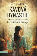 Kávová dynastie: Okamžiky naděje - Kniha