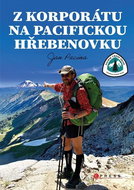 Z korporátu na Pacifickou hřebenovku - Kniha