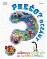 Prečo? Oceány: Brilantné odpovede na zvedavé otázky - Kniha