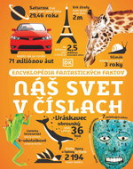 Náš svet v číslach: Encyklopédia fantastických faktov - Kniha