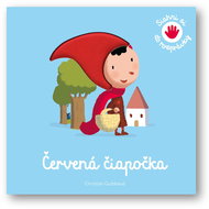 Červená čiapočka: Siahni si do rozprávky - Kniha