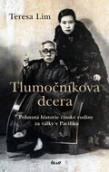 Tlumočníkova dcera: Pohnutá historie čínské rodiny za války v Pacifiku - Kniha