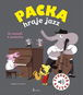 Packa hraje jazz: Zvuková knížka - Kniha