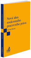 Nová idea soukromého pracovního práva - Kniha