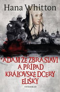Adam ze Zbraslavi a případ královské dcery Elišky - Kniha