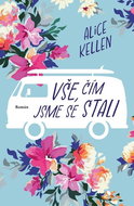 Vše, čím jsme se stali - Kniha