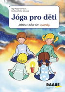 Jóga pro děti: Jógohrátky se zvířátky - Kniha
