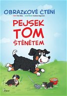 Pejsek Tom štěnětem: Obrázkové čtení - Kniha