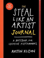 The Steal Like an Artist Journal: A Journal for Creative Kleptomaniacs - Kniha