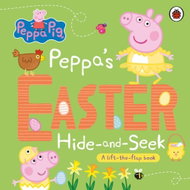 Peppa Pig: Peppa's Easter Hide and Seek: A lift-the-flap book - Kniha