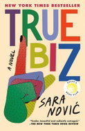 True Biz: A Novel - Kniha