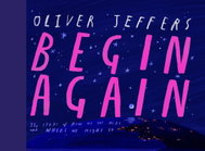 Begin Again: The Story of How We Got Here and Where We Might Go - Kniha