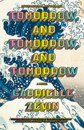 Tomorrow, and Tomorrow, and Tomorrow: A Novel - Kniha