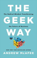 The Geek Way: The Radical Mindset Transforming the Future of Business - Kniha