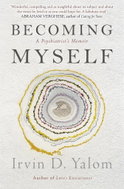 Becoming Myself: A Psychiatrist's Memoir - Kniha