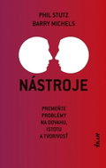 Nástroje: Premeňte problémy na odvahu, istotu a tvorivosť - Kniha