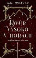 Dvůr vysoko v horách - Kniha