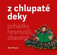 Z chlupaté deky pohádky nesmyslů zbavené - Kniha