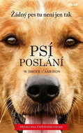 Psí poslání Žádný pes tu není jen tak: Předkoha úspěšného filmu - Kniha